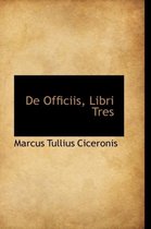 de Officiis, Libri Tres
