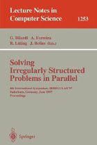 Solving Irregularly Structured Problems in Parallel