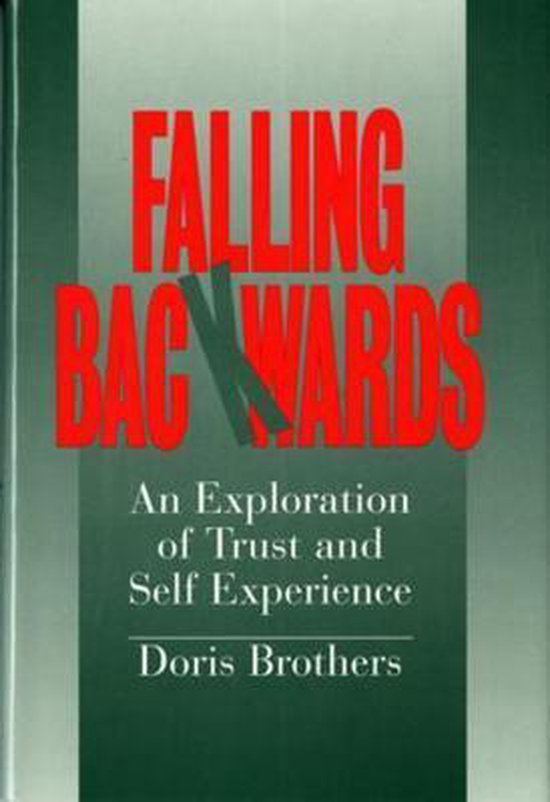 Falling Backwards - An Exploration of Trust & Self-Experienc ... - cover