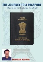 The Journey to a Passport (Based on a True Life Incident)
