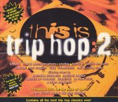 This Is Trip Hop Vol. 2