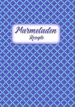 Marmeladen Rezepte