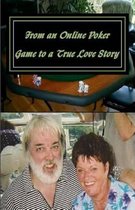 From an Online Poker Game to a True Love Story