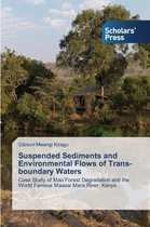 Suspended Sediments and Environmental Flows of Trans-boundary Waters
