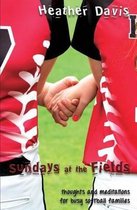 Sundays At The Fields