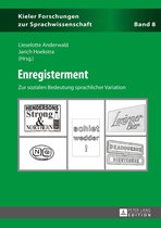 Kieler Forschungen zur Sprachwissenschaft 8 - Enregisterment