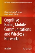 EAI/Springer Innovations in Communication and Computing - Cognitive Radio, Mobile Communications and Wireless Networks