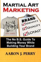 Martial Art Marketing - Build Your Brand
