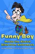 Funny Boy - Funny Boy Meets the Airsick Alien from Andromeda