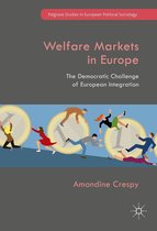 Palgrave Studies in European Political Sociology - Welfare Markets in Europe