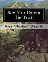 See You Down the Trail