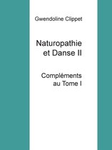 Naturopathie et Danse 2 - Naturopathie et Danse II