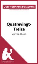 Questionnaire de lecture - Quatrevingt-Treize de Victor Hugo