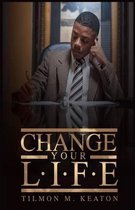 Change Your L.I.F.E.