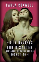 Fifty Recipes For Disaster Series - Fifty Recipes For Disaster New Adult Romance Series - Books 1 to 4