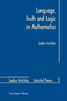 Language, Truth and Logic in Mathematics