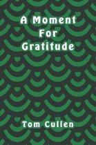 A Moment For Gratitude