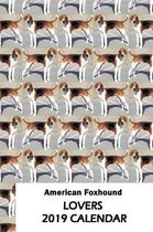 American Foxhound Lovers 2019 Calendar