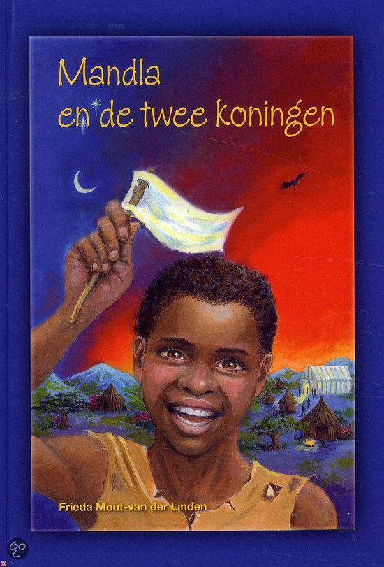 Cover van het boek 'Mandla en de twee koningen' van Frieda Mout-van der Linden