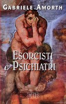 Padre Amorth 3 - Esorcisti e psichiatri