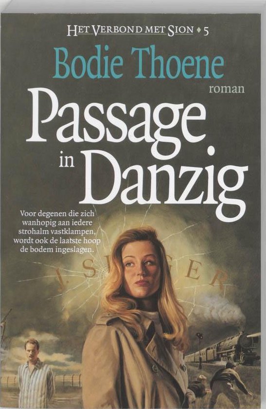 Cover van het boek 'Het verbond met Sion / 5 Passage in Danzig' van Bodie Thoene