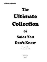 The Ultimate Collection of Solos You Don't Know - trombone version