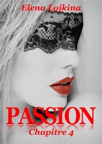 PASSION Chapitre 4