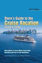 Stern’S Guide to the Cruise Vacation: 2017 Edition