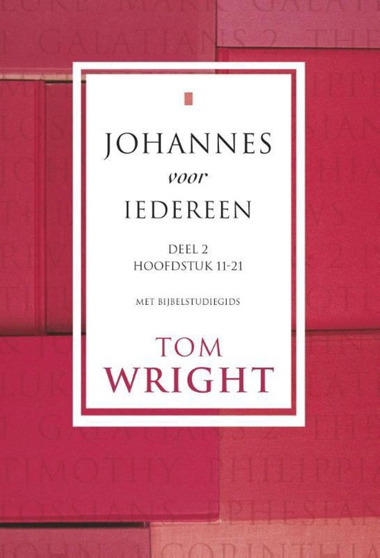Johannes voor iedereen 2 Hoofdstuk 11-21