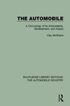 Routledge Library Editions: The Automobile Industry-The Automobile