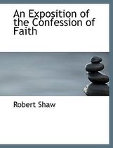 An Exposition of the Confession of Faith