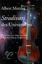 Stradivari des Universums