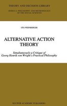 Alternative Action Theory