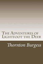 The Adventures of Lightfoot the Deer