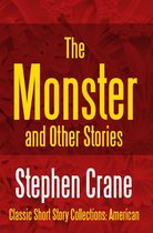 Classic Short Story Collections: American 2 - The Monster and Other Stories