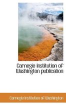 Carnegie Institution of Washington Publication