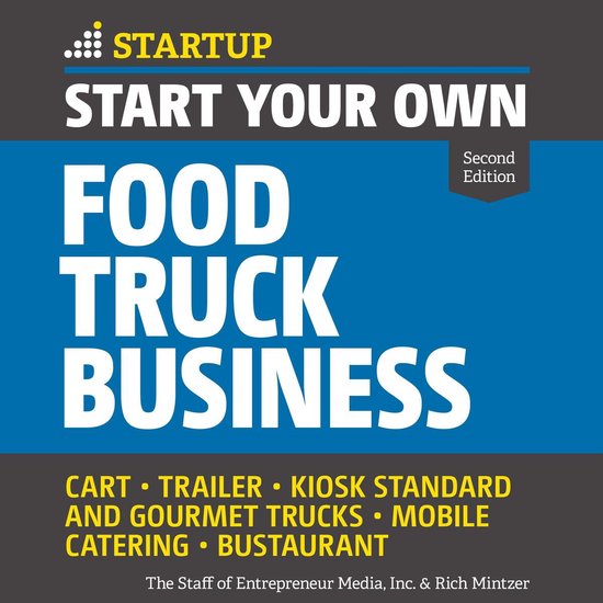 Start Your Own Food Truck Business - cover