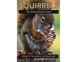 Squirrels - The Animal Answer Guide