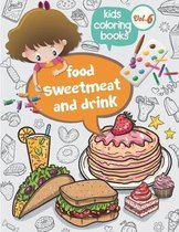Kids Coloring Books Food Sweetmeat and Drink