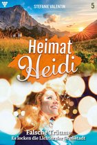 Heimat-Heidi 5 - Falsche Träume