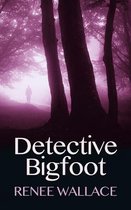 Detective Bigfoot