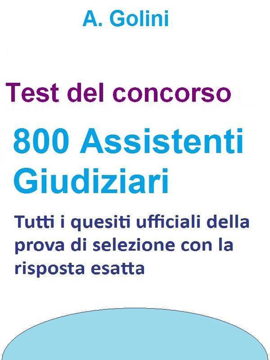 Concorso 800 Assistenti giudiziari - Test ufficiali con risposta esatta