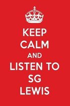 Keep Calm and Listen to Sg Lewis