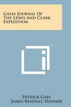 Gasss Journal of the Lewis and Clark Expedition