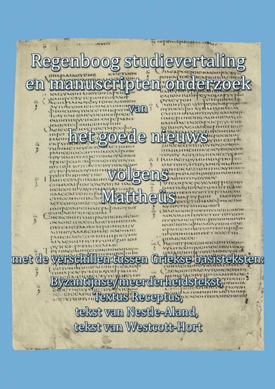 Cover van het boek 'Regenboog studievertaling en manuscripten onderzoek Mattheus'