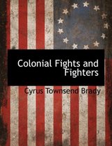 Colonial Fights and Fighters