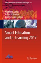 Smart Innovation, Systems and Technologies 75 - Smart Education and e-Learning 2017