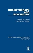 Routledge Library Editions: Psychiatry- Dramatherapy and Psychiatry
