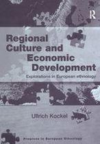 Progress in European Ethnology - Regional Culture and Economic Development