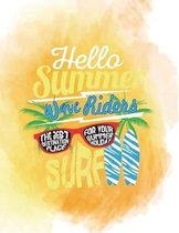 Hello summer wave riders SURF